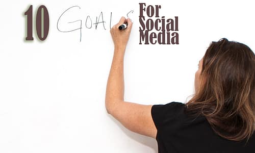 10 goals for social media marketing